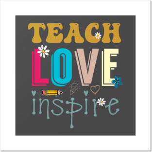 Funny teacher teach love inspire teaching gift shirt Posters and Art